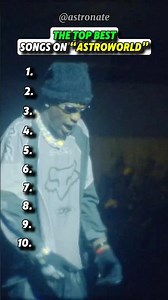 The BEST Songs On “ASTROWORLD”