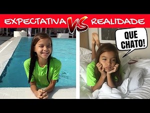 EXPECTATIVA vs REALIDADE - VIAGEM!!!