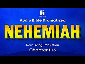 The Book of Nehemiah Audio Bible - New Living Translation (NLT)