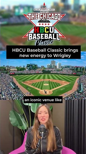 Wrigley Field to host 1st Chicago HBCU Baseball Classic