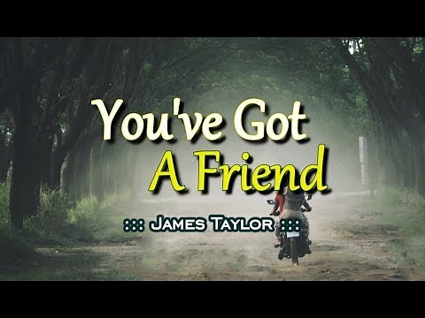 You've Got A Friend - James Taylor (KARAOKE VERSION)