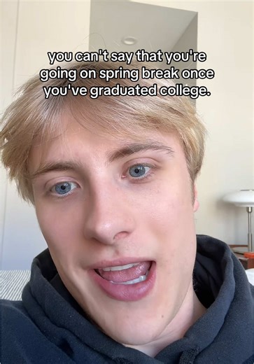 spring break is fun for college students for one reason and spring break is fun for graduates for a COMPLETELY different reason #springbreak