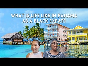 Life in Panama as a Black Expat