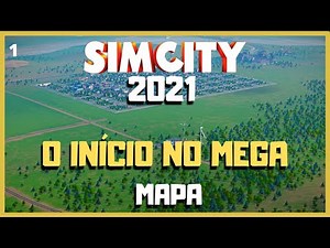 O INICIO DO SIMCITY EM UM MEGA MAPA 🏢 - EP 1 - SIMCITY - PT BR
