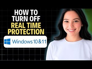 How To Turn Off Real Time Protection Windows 10 & 11 2026 (Complete Walkthrough)