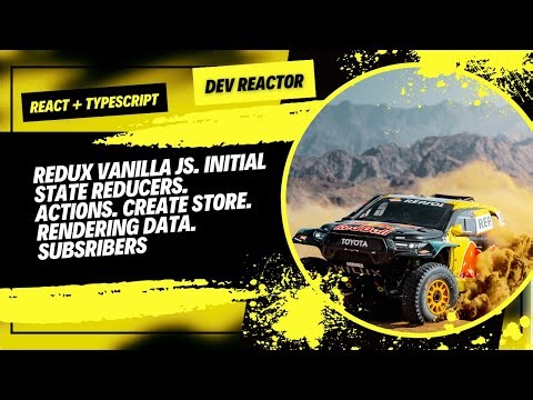 React. Redux Vanilla JS. Initial State Reducers. Actions. Create Store. Rendering Data. Subsribers