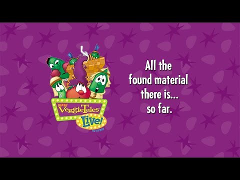 VeggieTales Live! On Stage: Compilation of found material