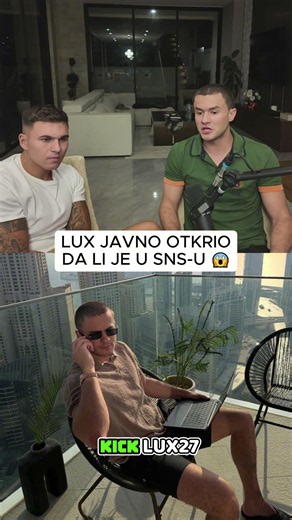Lux javno otkrio da li je u SNS-u #bakaprase #balkan #lux27 #smesno