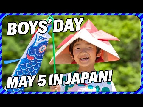 May 5th is a Day Just for Children in Japan!