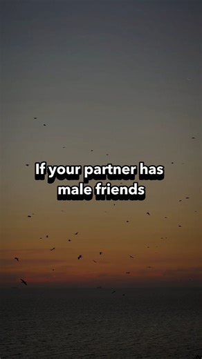 If Your Partner Has Male Friends… You 🙋‍♂️ Know These 2 Things. | KnowTales