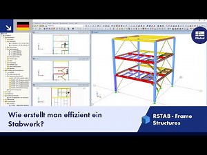 Dlubal RSTAB 8 - Wie erstellt man effizient ein Stabwerk?