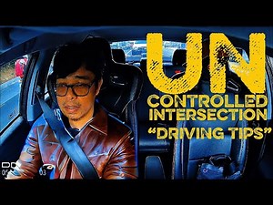 HOW TO DRIVE ON A UNCONTROLLED INTERSECTION