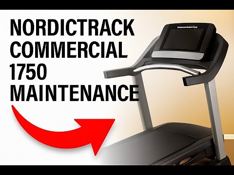 NordicTrack Commercial 1750 Maintenance (Preventative Care & Tune-Up Guide)