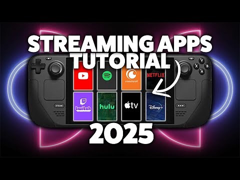 How to Install Netflix, YouTube, and Other Apps to Steam Deck