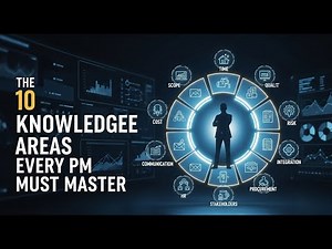 The 10 Knowledge Areas Every Project Manager Must Know