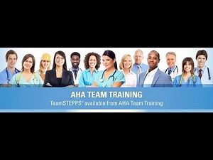 AHA Team Training - About Us and TeamSTEPPS