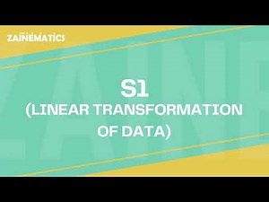 S1 LINEAR TRANSFORMATION OF DATA WITH QUESTIONS PART 1 ALEVELS MATHS 9709 (2023-2024)