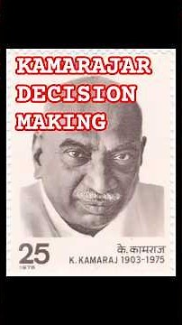 kamarajar | decision making skill