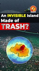 1.8K views | An Invisible Island Made of TRASH? | Great Pacific...