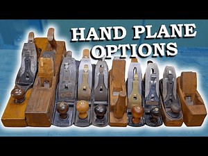 Exploring Hand Plane Options for Woodworking