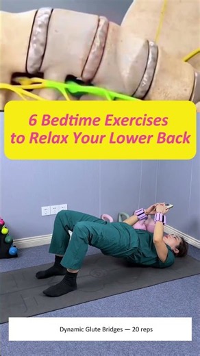 6 Best Bedtime Exercises to Relax Your Lower Back and Hips Before Sleep