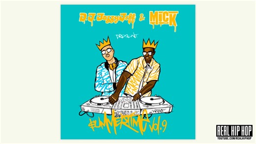 【Hip Hop】DJ Jazzy Jeff X MICK - Summertime The Mixtape Vol. 9 (2018)