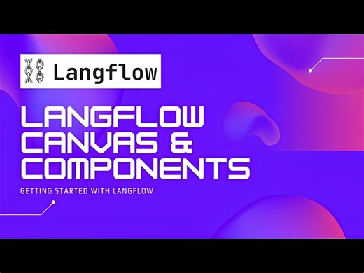 ⛓️ LangFlow 实战【基础】画板和组件