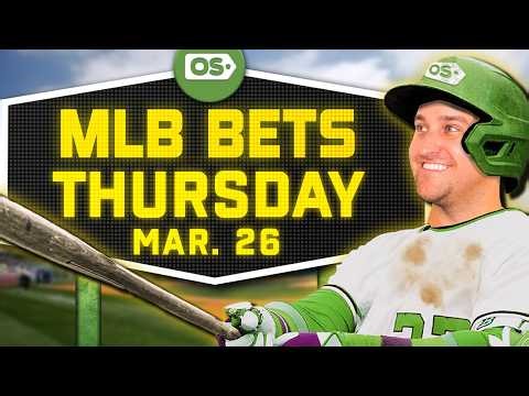 MLB Picks for EVERY Game Thursday 3/26 | Best MLB Bets & Predictions | Lindy's Leans Likes & Locks