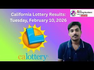 California Lottery Results Today (Feb 10, 2026) | CA Daily 3, Daily 4 & Fantasy 5 Winning Numbers