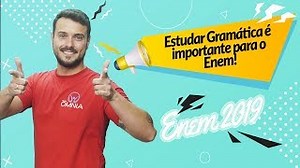 Videoaula: estudar Gramática é importante para o Enem! - Brasil Escola