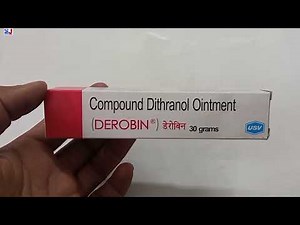 Derobin Ointment | Derobin 30 Grams Uses | Compound Dithranol Ointment uses | How to use Derobin