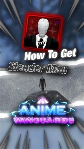 How To Get Slender Man Unit In AV!!! | Roblox | Anime Vanguards #roblox #animevanguards