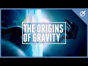 The Origins Of Gravity | Astronomic