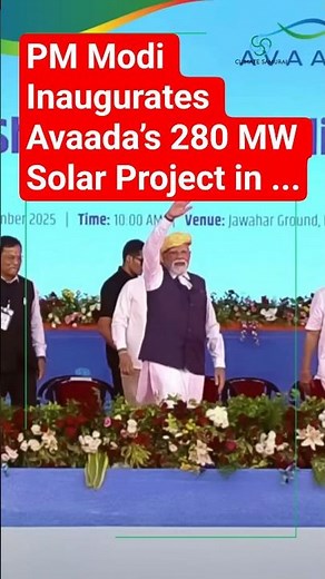 PM Modi Inaugurates Avaada’s 280 MW Solar Project in Gujarat