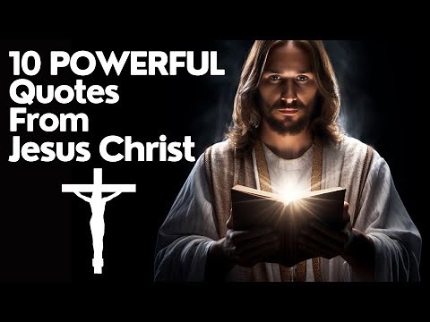 Jesus Christ - 10 Most Powerful Quotes