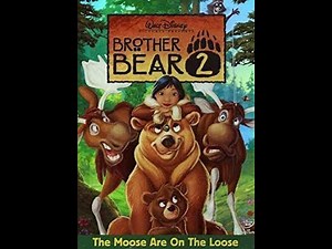 Opening to Brother Bear 2 2006 DVD (Main Menu option)