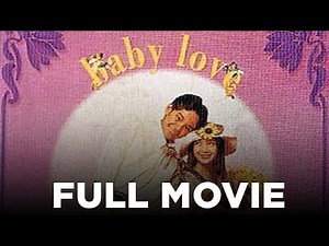 BABY LOVE: Anna Larrucea, Jason Salcedo, Edu Manzano, Bea Lopez & Janus del Prado | Full Movie
