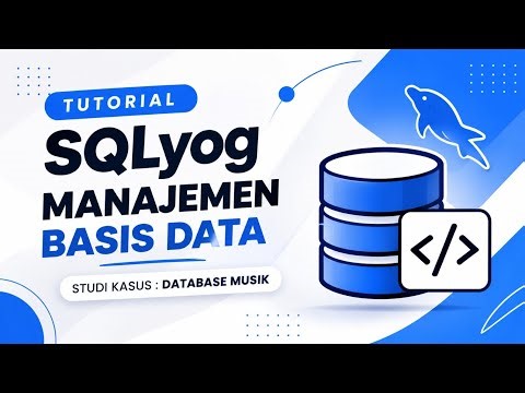 Tutorial SQLyog Manajemen Basis Data | Database Musik