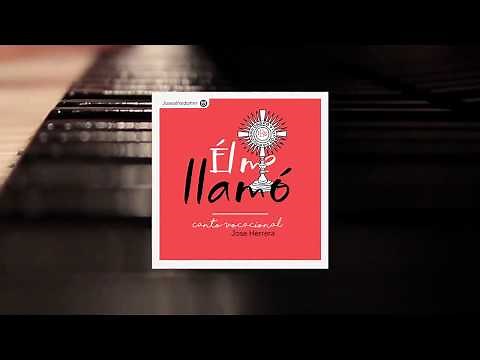Él me llamó - Jose Herrera - Canto Vocacional - ACORDES