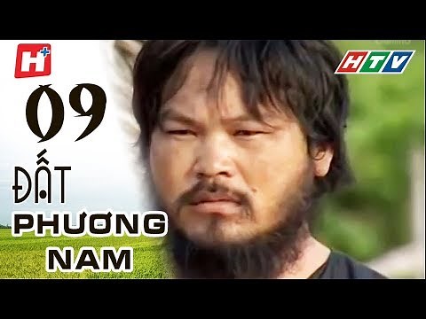 Đất Phương Nam - Tập 09 | HTV Phim Tình Cảm Việt Nam