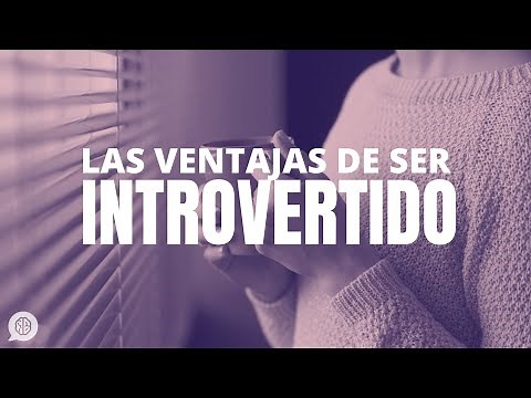 Por qué los introvertidos dominarán el mundo: ventajas de ser introvertido