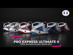 CALOR | Pro Express Ultimate II : Une puissance exceptionnelle, jour après jour.