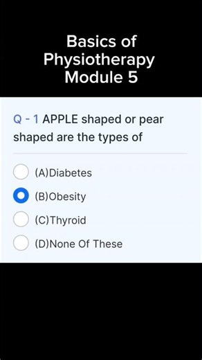 Basics of Physiotherapy - Module 5