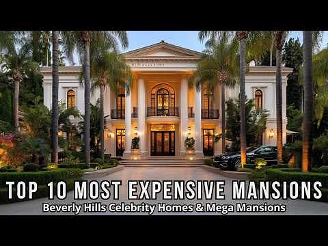 Top 10 Most Expensive Mansions in Beverly Hills Celebrity Homes & Mega Mansions