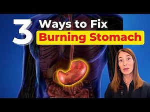 3 Ways to Fix Burning Stomach