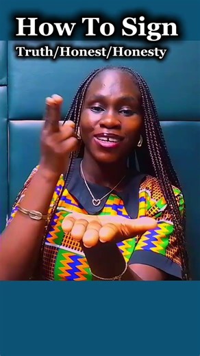 How to sign "Truth/Honest/Honesty"