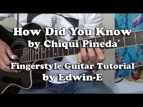 How Did You Know by Chiqui Pineda - Fingerstyle Guitar Cover Tutorial (free tabs)