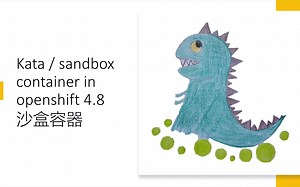 Kata / sandbox container in openshift 4.8 沙盒容器