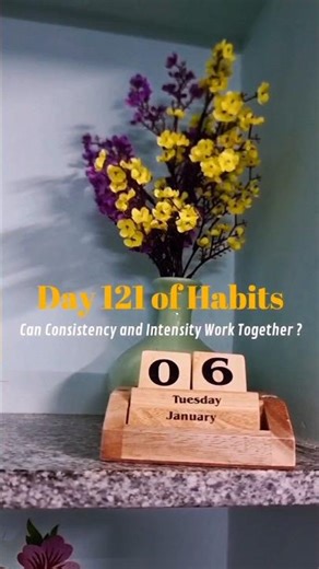 Day 121 | Consistency vs Intensity: Can Both Work Together?