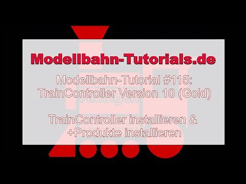 Modellbahn TrainController Tutorial #115: TrainController 10 installieren & +Produkte installieren